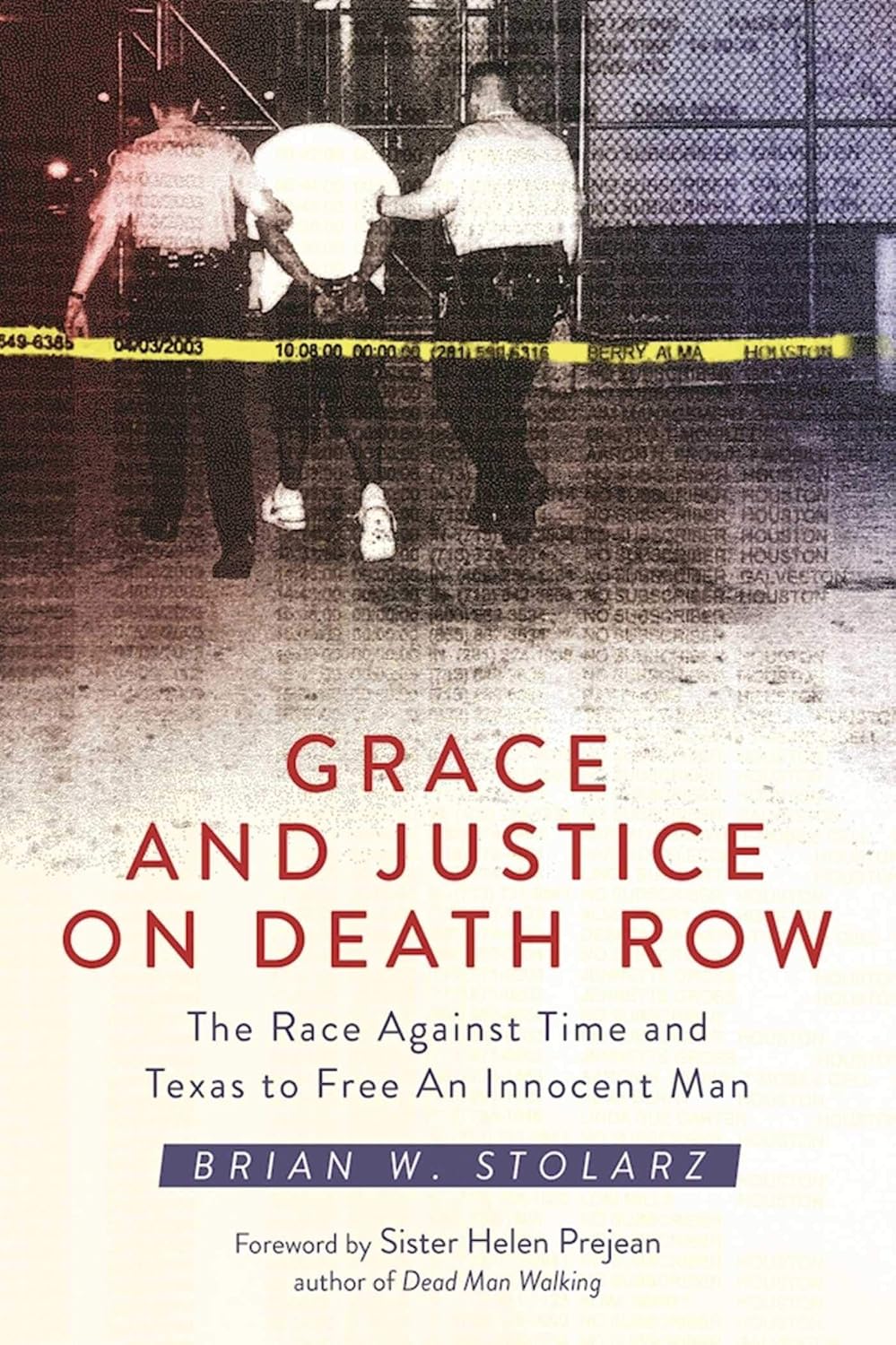 capítulo por capítulo baixar Grace and Justice on Death Row: The Race against Time and Texas to Free an Innocent Man (English Edition)