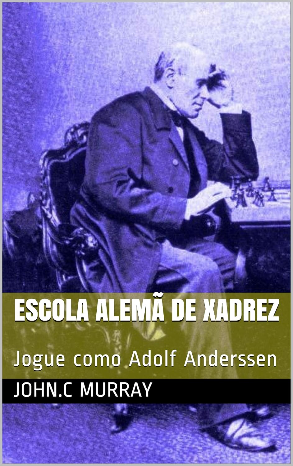 ler totalmente Escola Alemã de Xadrez: Jogue como Adolf Anderssen