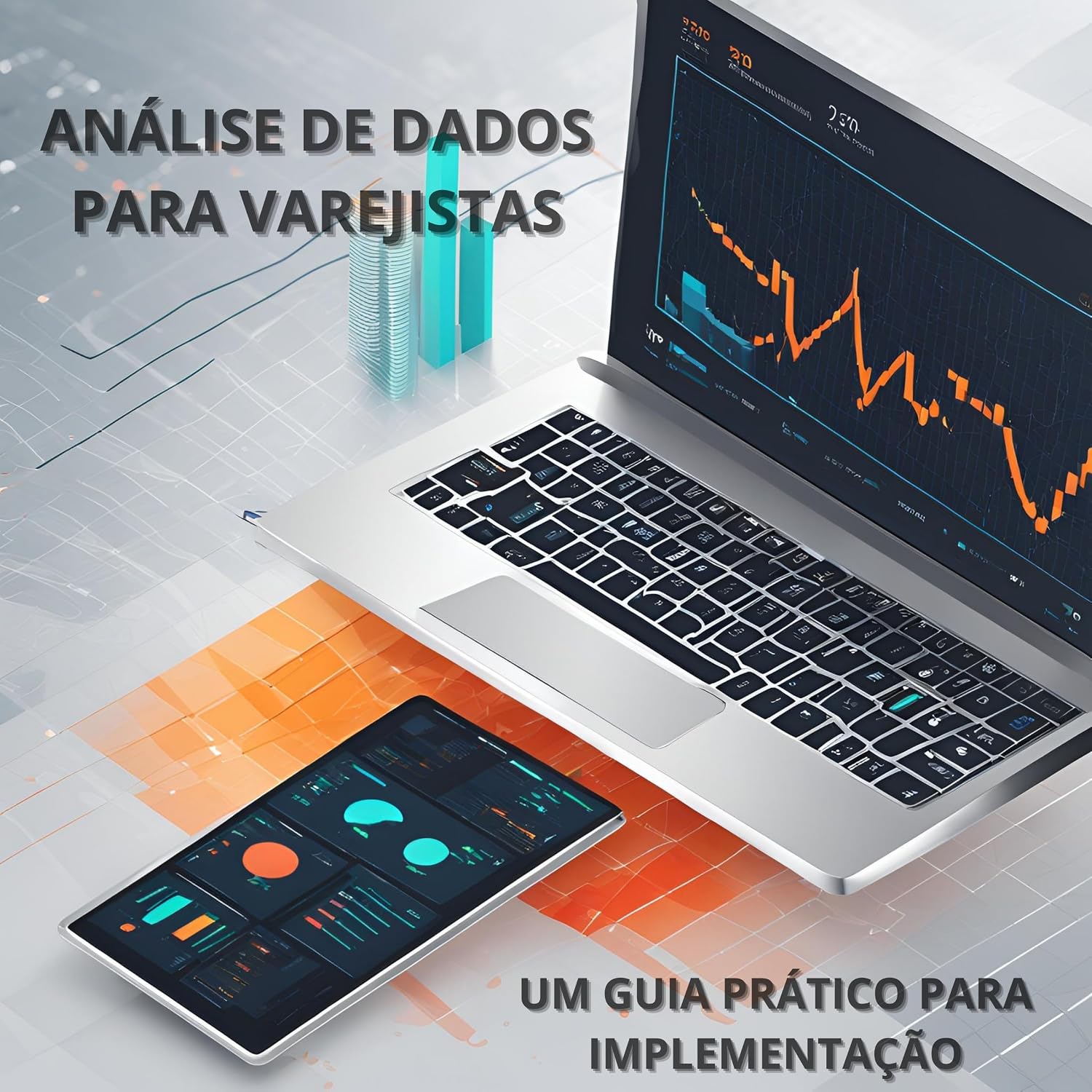 Análise de Dados Para Varejistas: Um Guia Prático para a Implementação baixar o livro de graça
