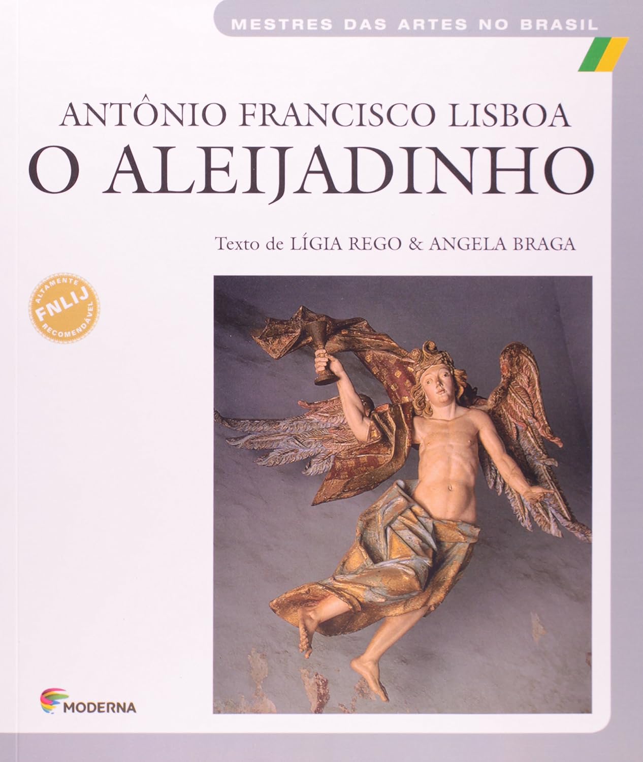 O Aleijadinho: O Aleijadinho