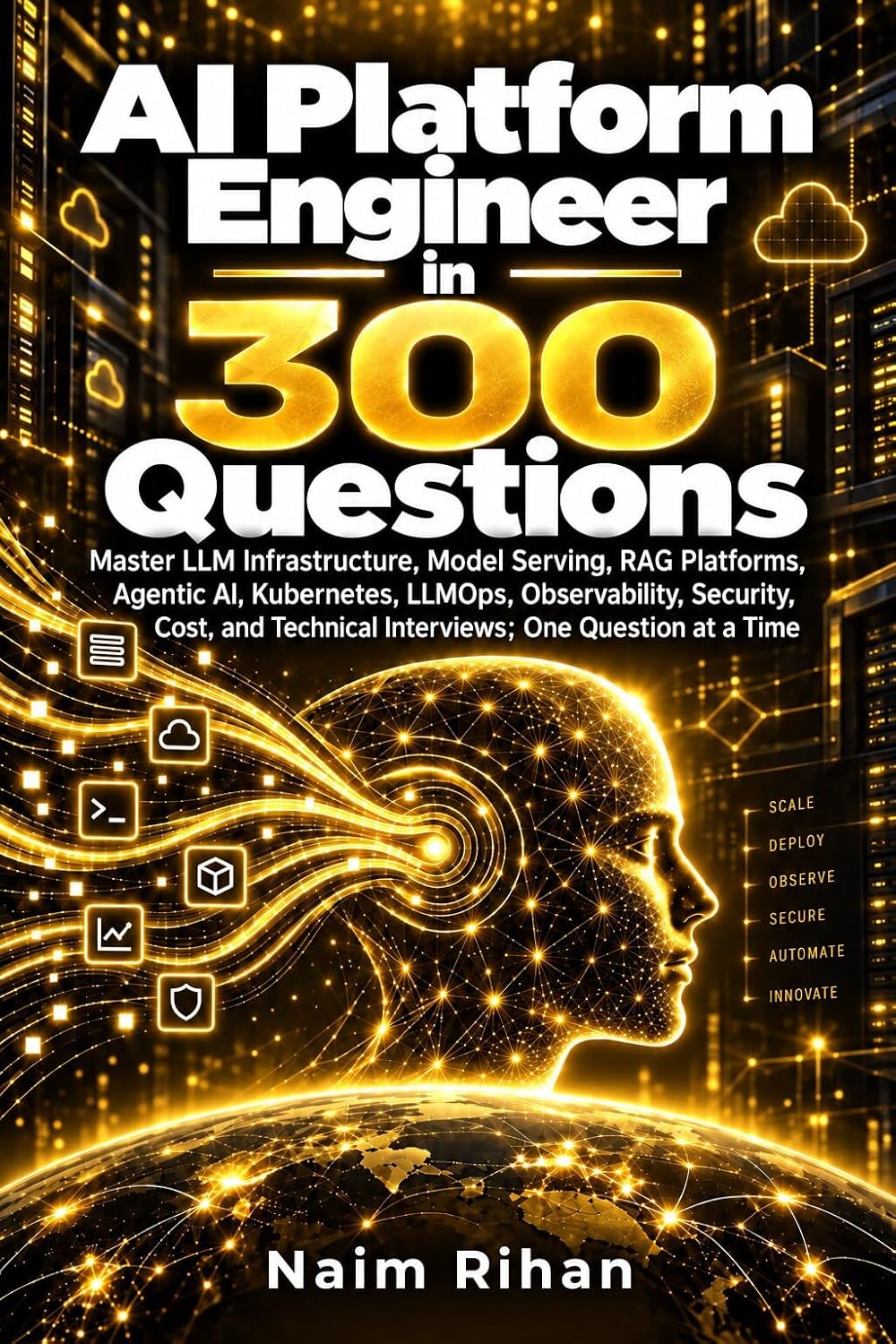 ler totalmente AI Platform Engineer in 300 Questions: Master LLM Infrastructure, Model Serving, RAG, Agentic AI, Kubernetes, LLMOps, Observability, Security, Cost, and... One Question at a Time (English Edition)