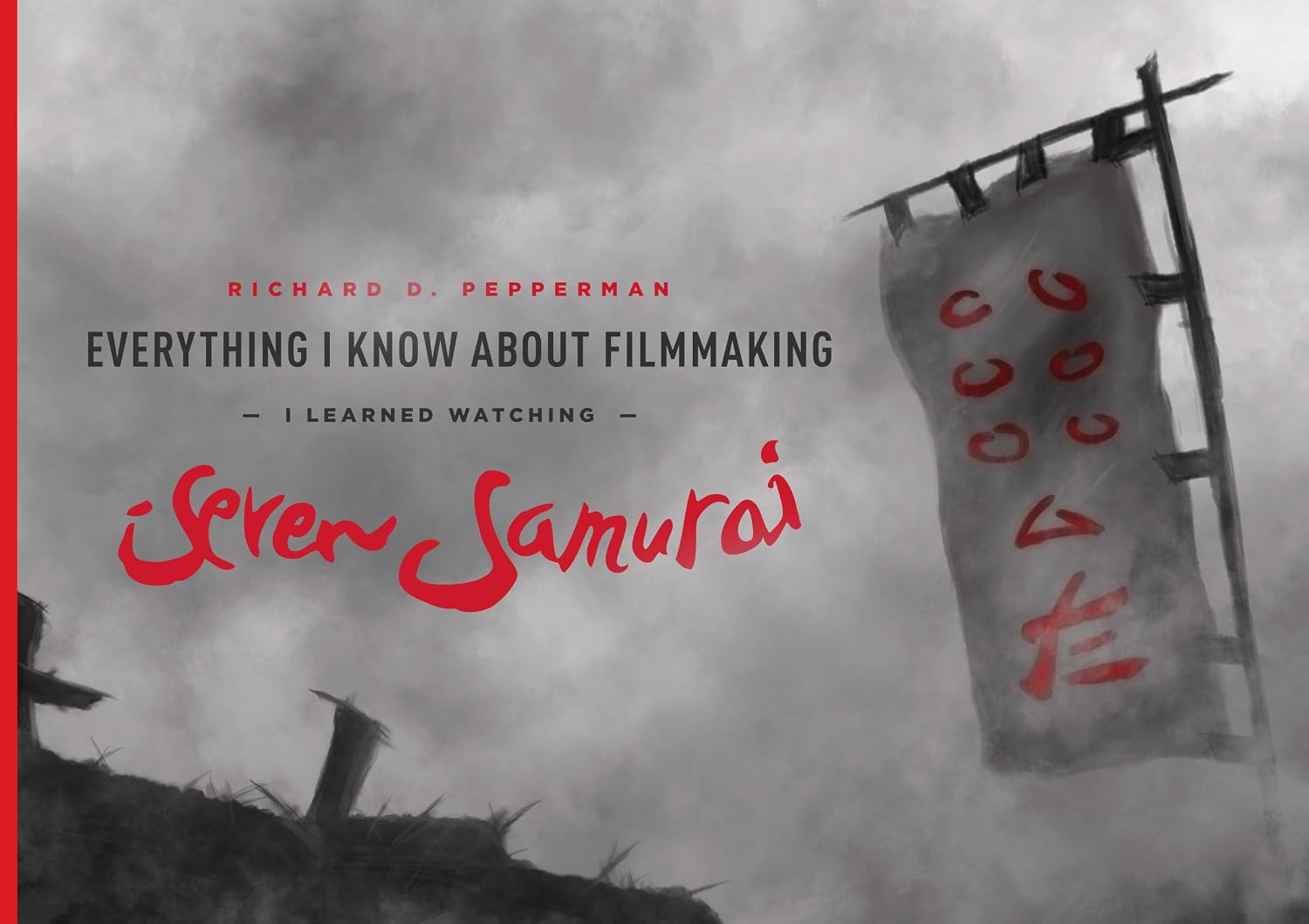 ler totalmente Everything I Know About Filmmaking I Learned Watching Seven Samurai (English Edition)
