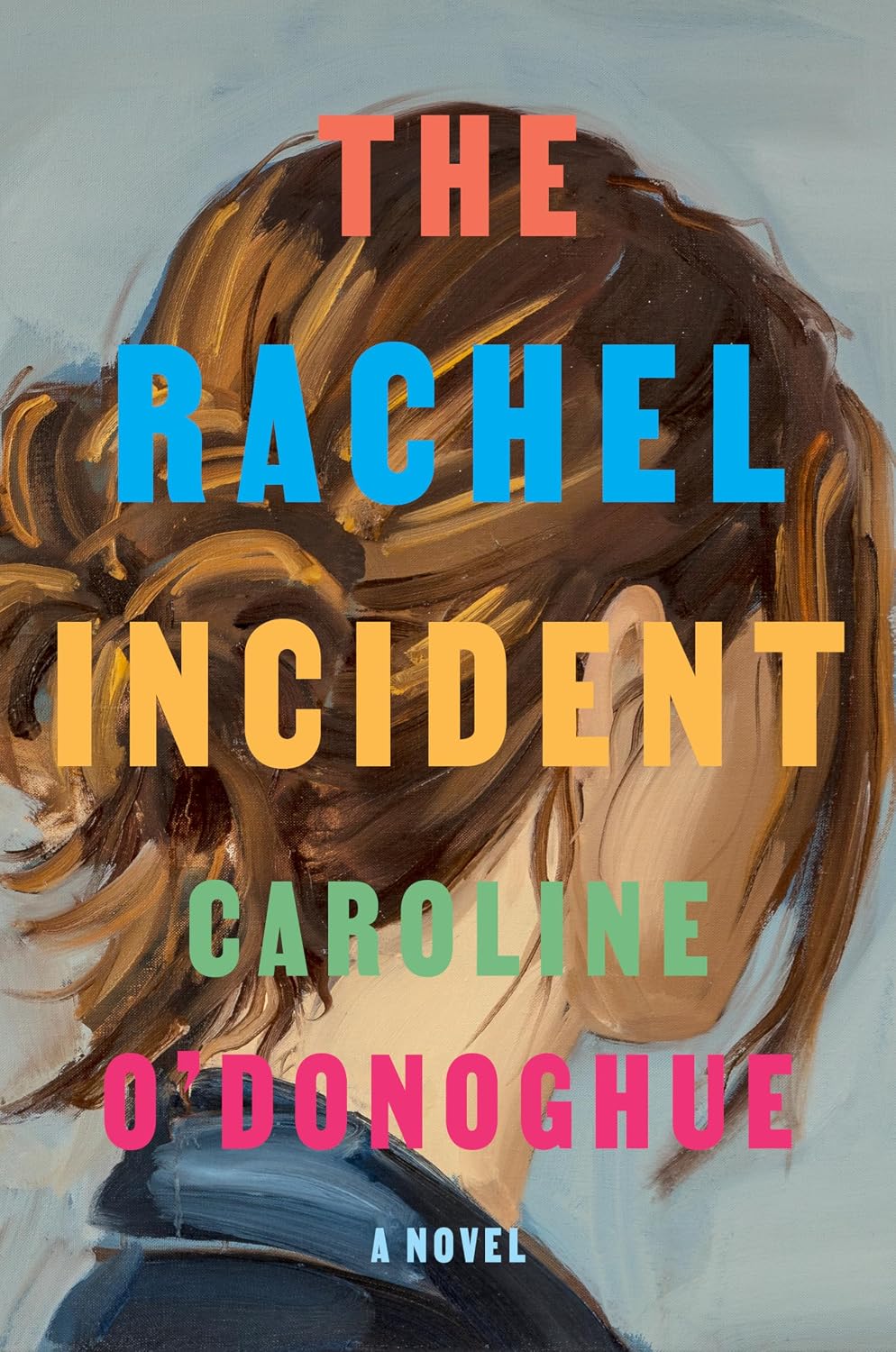The Rachel Incident: A novel baixar livro de graça