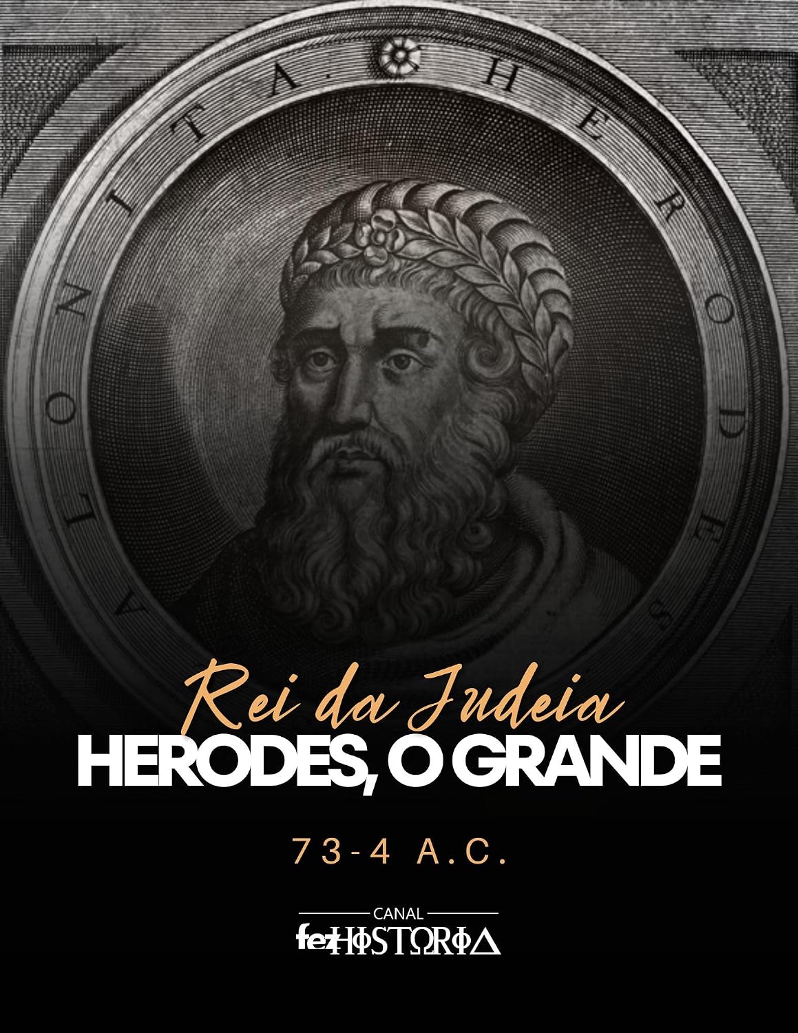 ler totalmente Herodes, O Grande: Rei da Judeia, 73-4 a.C.