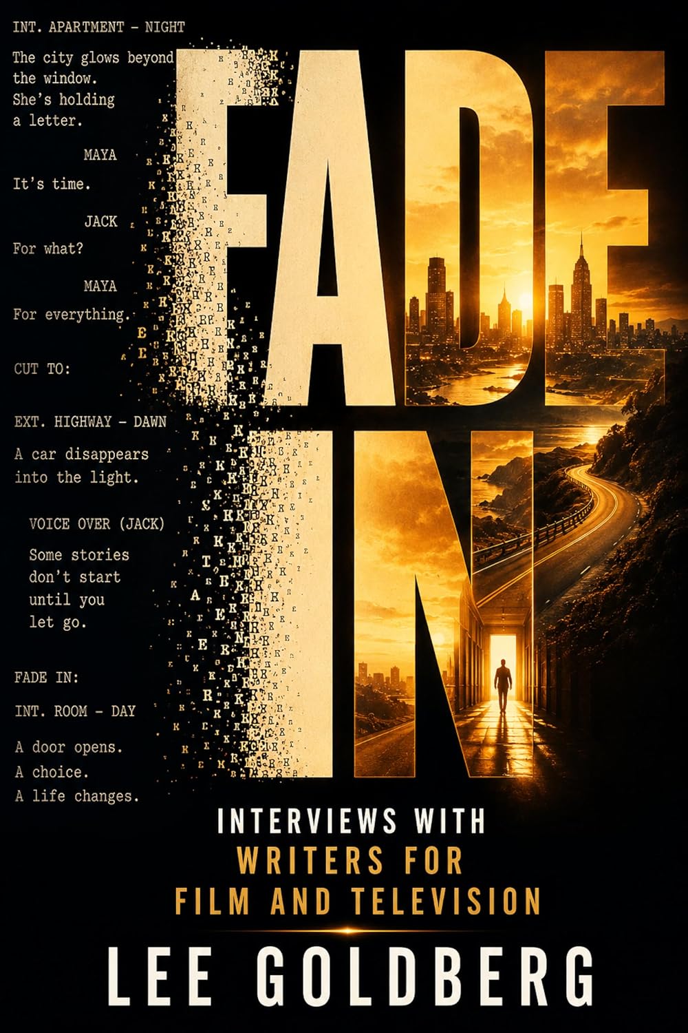 ler totalmente FADE IN: Interviews with Writers for Film and Television (Lee Goldberg's Television Books Book 7) (English Edition)