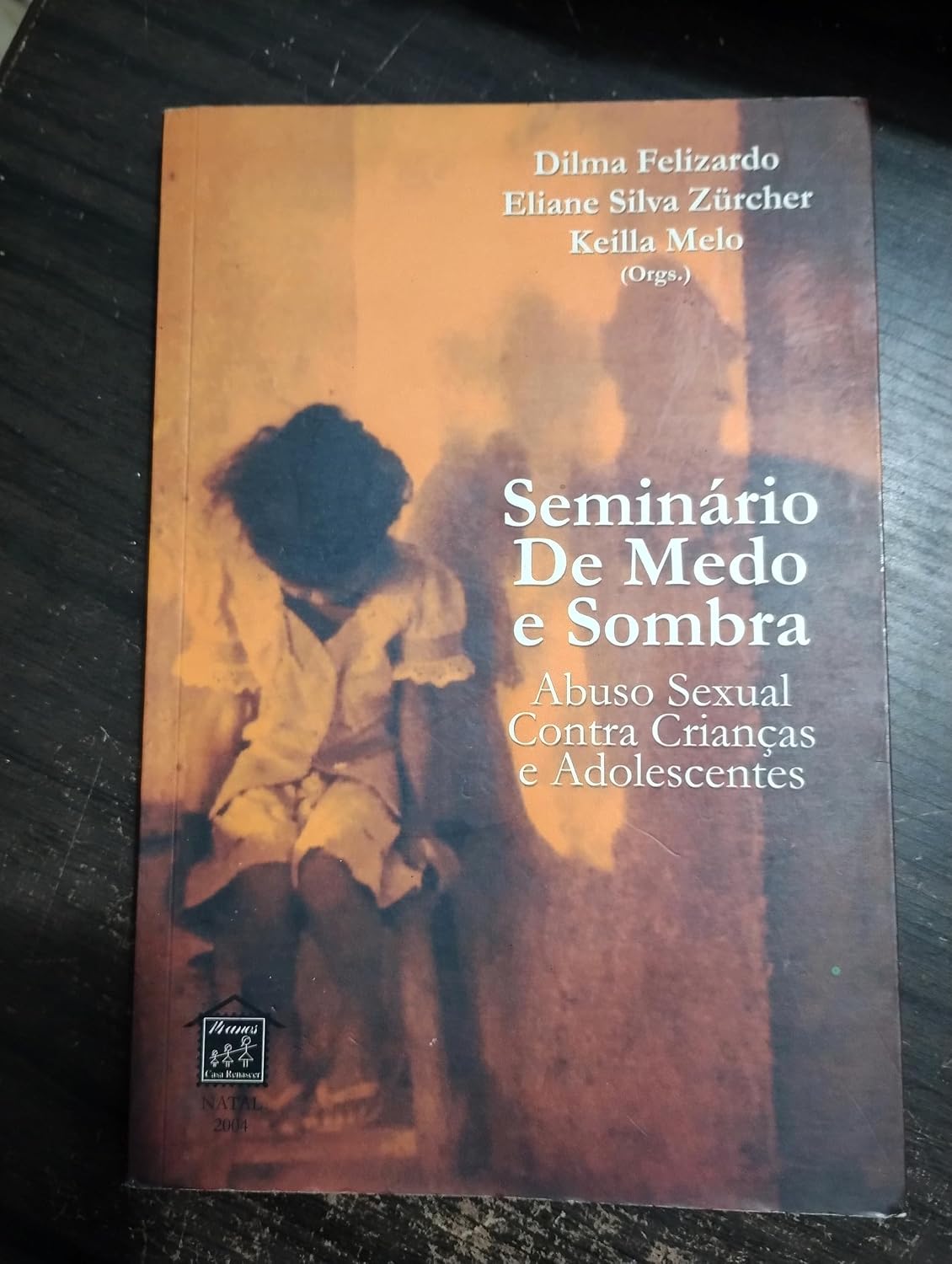 Seminário de medo e sombra: abuso sexual contra crianças e adolecentes