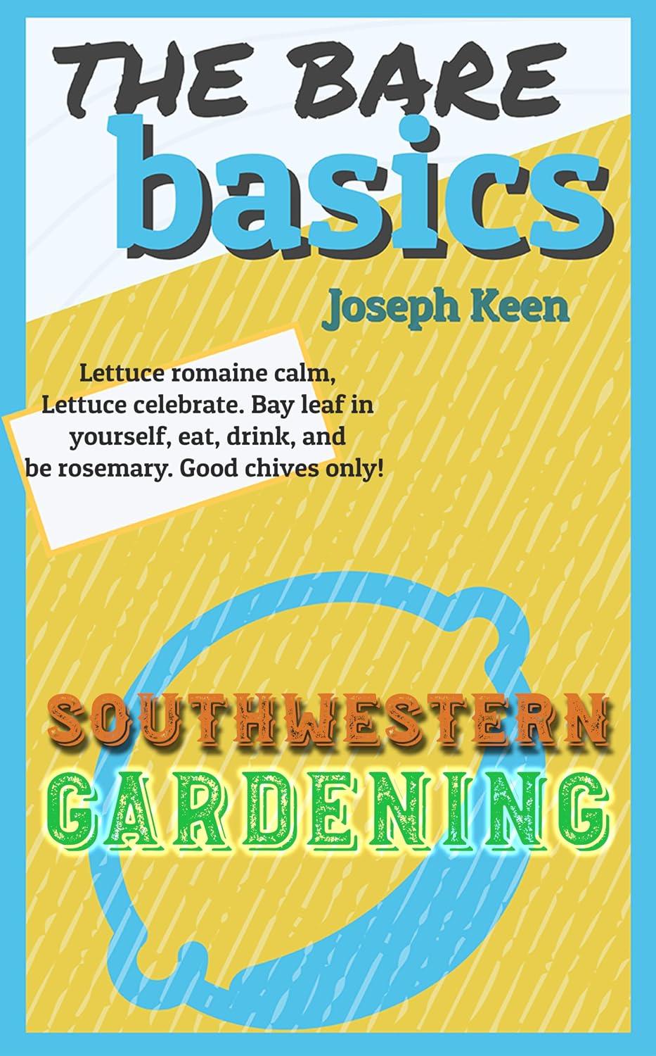The Bare basics: Southwestern Gardening (English Edition) baixar livro de graça