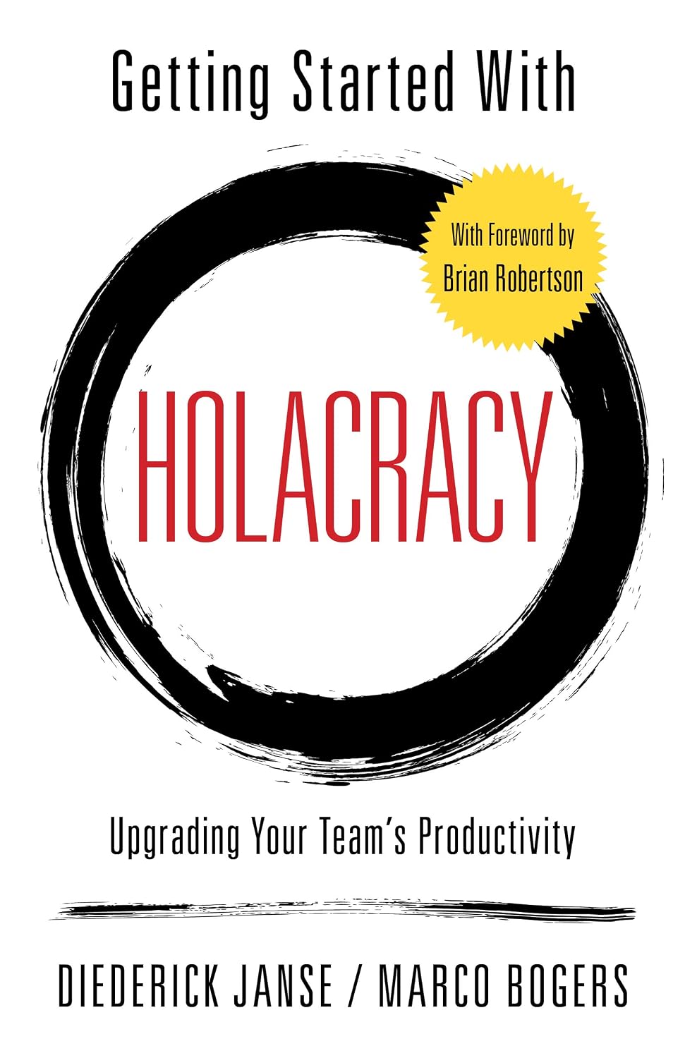 Getting Started With Holacracy: Upgrading Your Team's Productivity (English Edition) baixar livro de graça