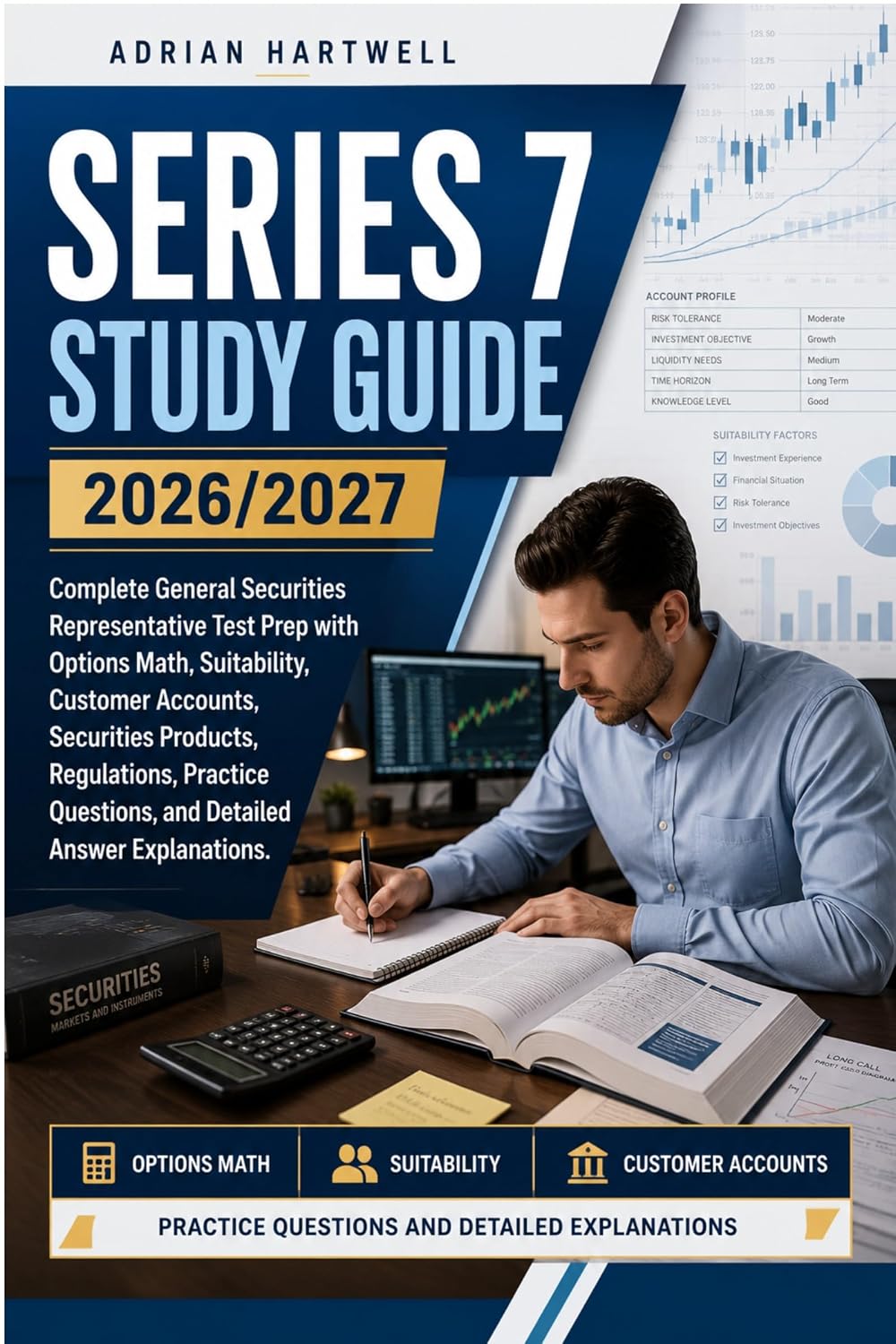 capítulo por capítulo baixar SERIES 7 STUDY GUIDE 2026/2027: Complete General Securities Representative Test Prep with Options Math, Suitability, Customer Accounts, Securities Products,... Answer Explanations (English Edition)