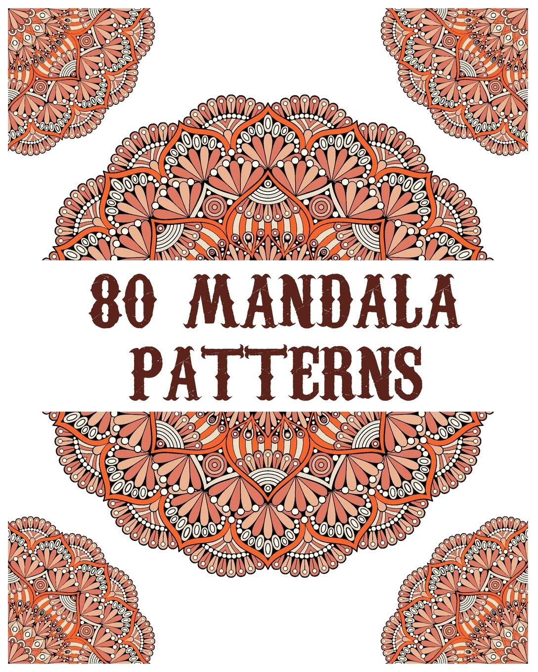 80 Mandala Patterns: mandala coloring book for all: 80 mindful patterns and mandalas coloring book: Stress relieving and relaxing Coloring Pages baixar livro de graça