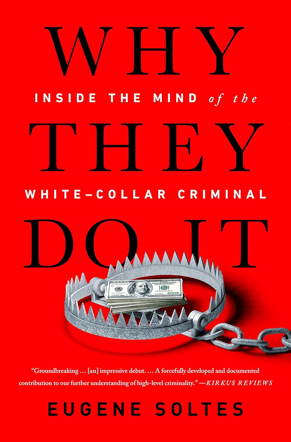 capítulo por capítulo baixar Why They Do It: Inside the Mind of the White-Collar Criminal (English Edition)