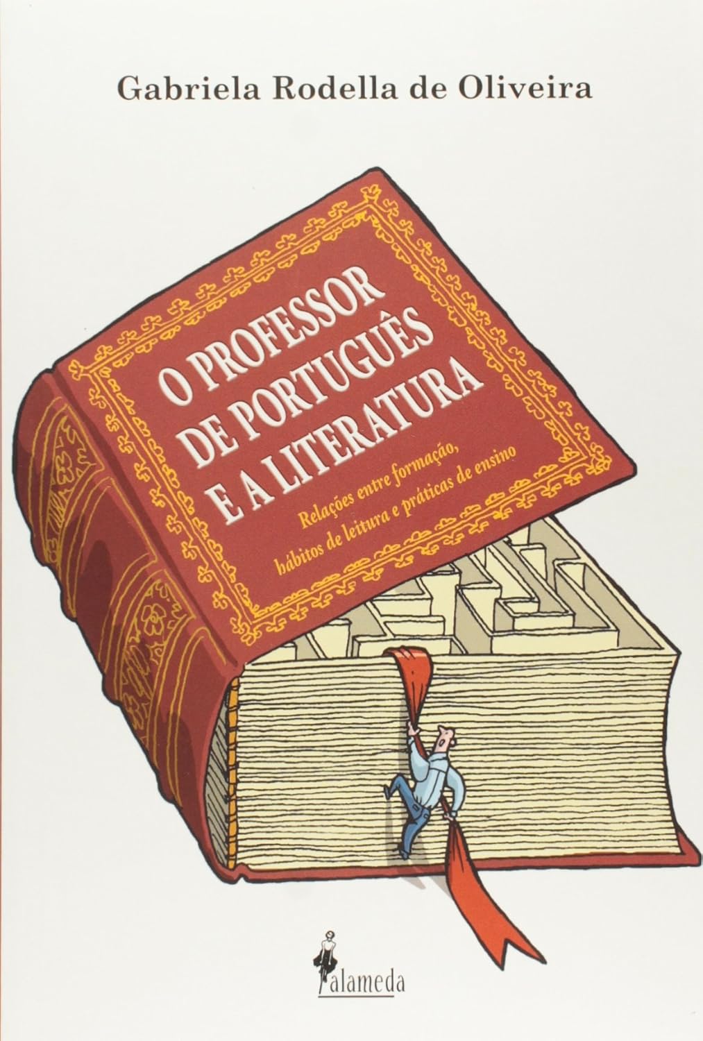 ler totalmente O Professor de Português e a Literatura: Relações Entre Formação, Hábitos de Leitura e Práticas de Ensino