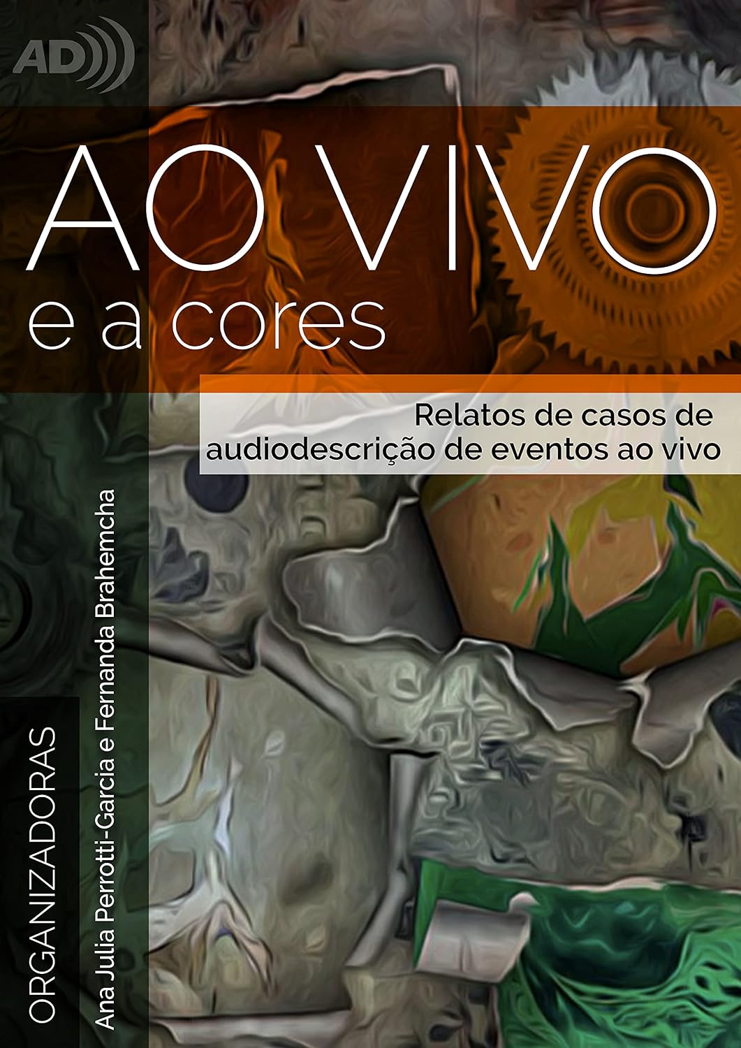 Ao Vivo e A Cores: relatos de casos de audiodescrição de eventos ao vivo baixar o livro de graça