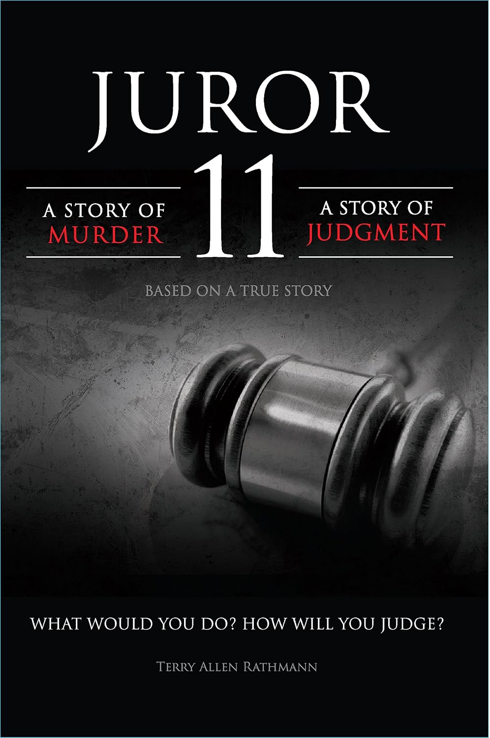 ler totalmente JUROR 11: A STORY OF MURDER - A STORY OF JUDGMENT (English Edition)