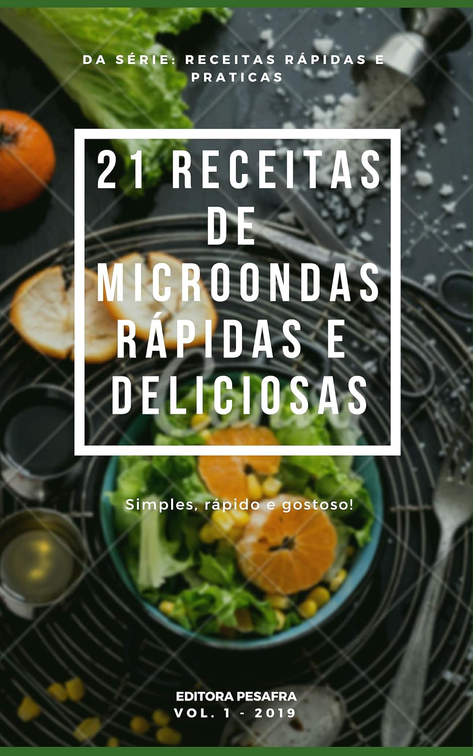 21 RECEITAS DE MICRO-ONDAS RÁPIDAS E DELICIOSAS (Receitas Rápidas e Práticas Livro 1) baixar o livro de graça