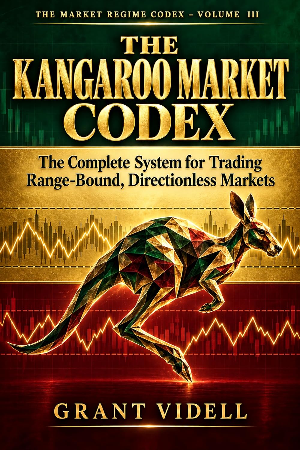 ler totalmente The Kangaroo Market Codex: The Complete System for Trading Range-Bound, Directionless Markets (English Edition)