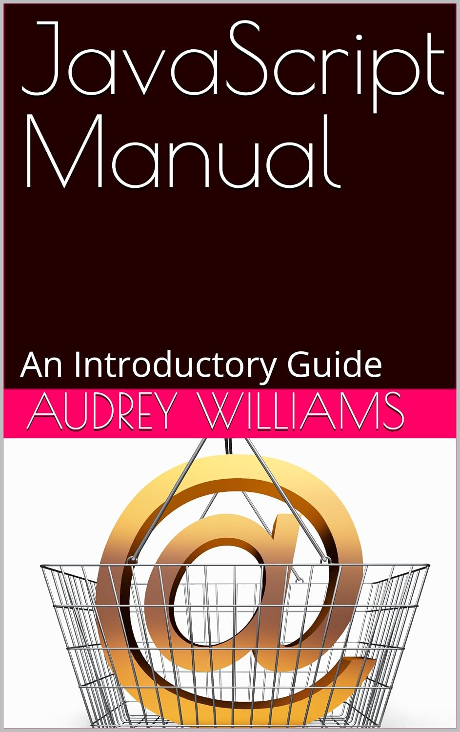 capítulo por capítulo baixar JavaScript Manual: An Introductory Guide (English Edition)