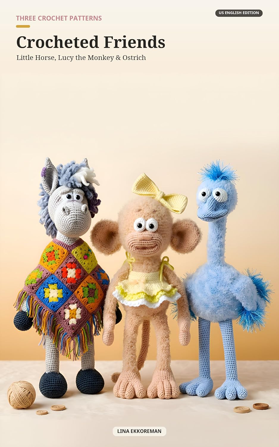 ler totalmente Crocheted Friends: Three Crochet Patterns: Little Horse, Lucy the Monkey & Ostrich (DETAILED CROCHET PATTERNS / USA Book 14) (English Edition)