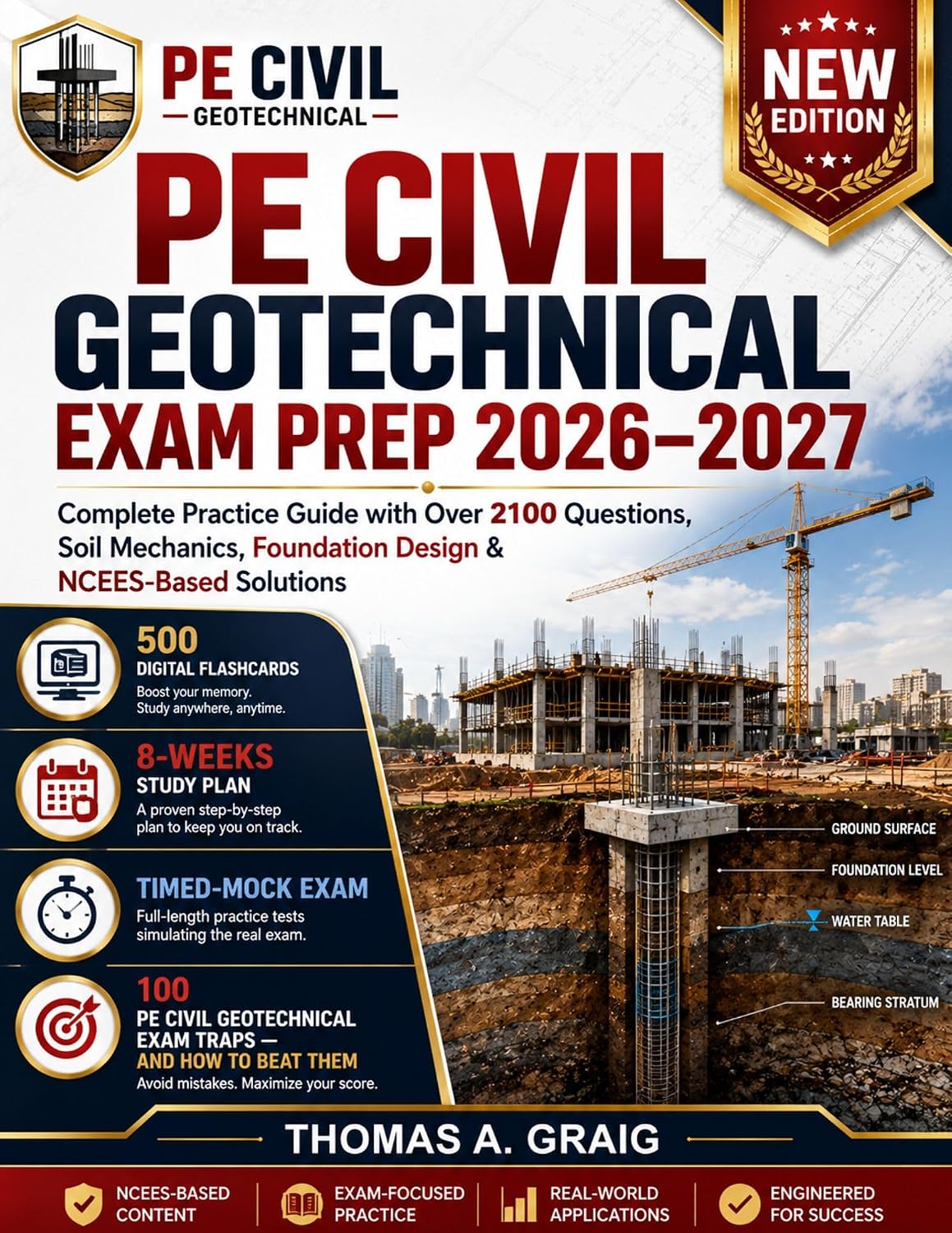 ler totalmente PE Civil Geotechnical Exam Prep 2026-2027: Complete Practice Guide with Over 2100 Questions, Soil Mechanics, Foundation Design & NCEES-Based Solutions (English Edition)