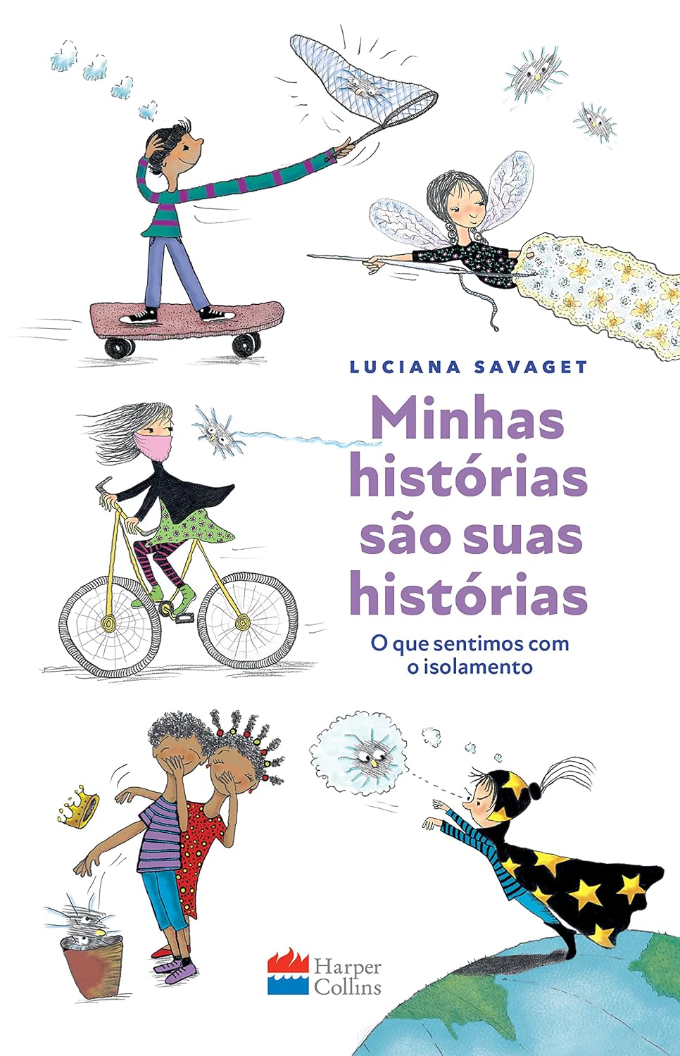 Minhas histórias são suas histórias: O que sentimos com o isolamento baixar livro de graça
