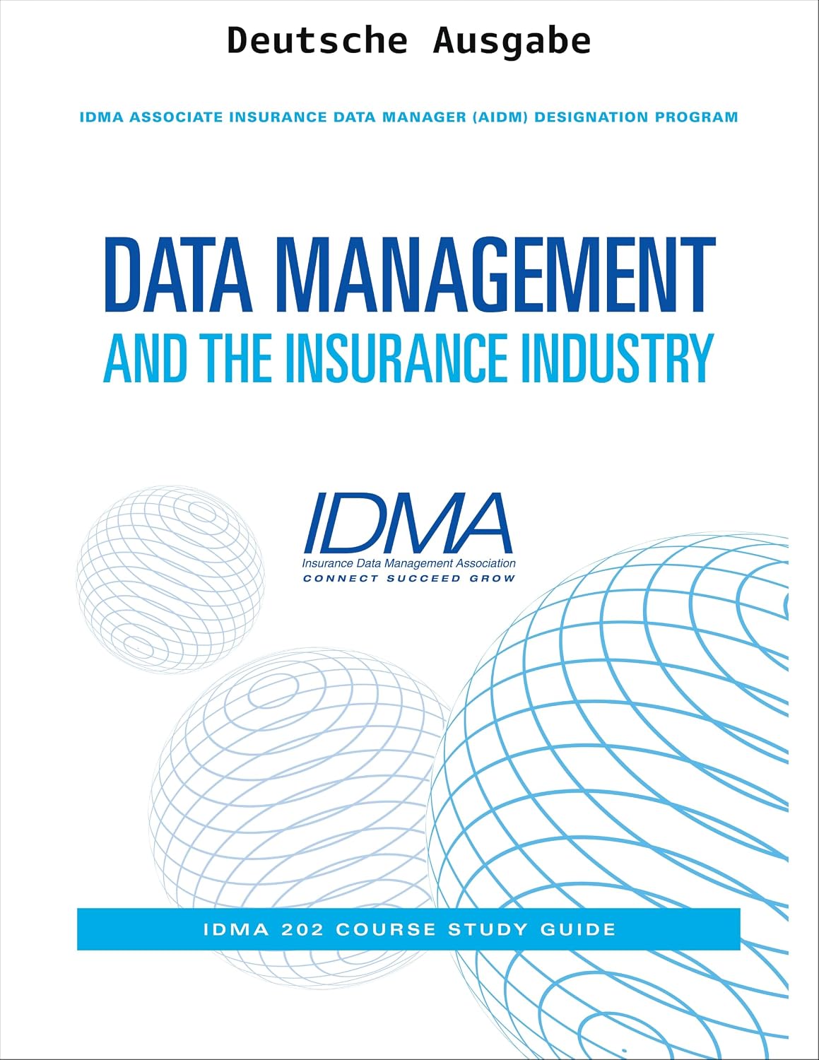 capítulo por capítulo baixar Datenmanagement und die Versicherungsbranche (IDMA Associate Insurance Data Manager (AIDM)-Zertifizierungsprogramm) (German Edition)