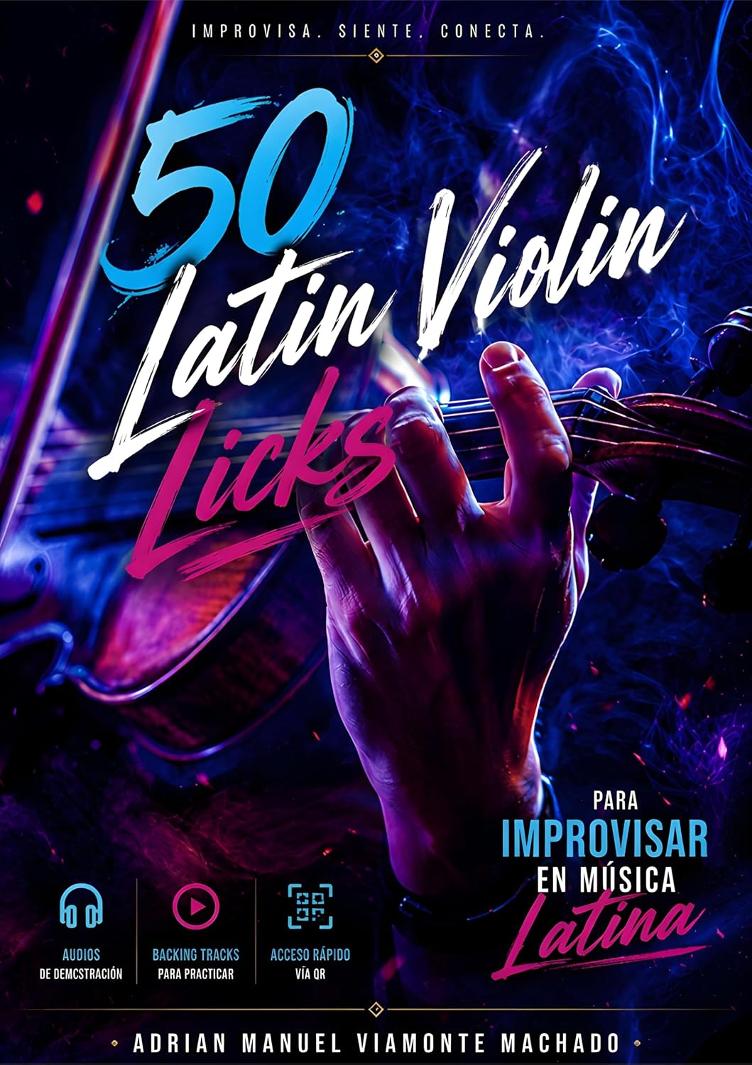 ler totalmente 50 Licks Violín Latino: Los 50 licks esenciales para dominar la improvisación en los principales estilos de la música cubana y latina y desarrollar un... auténtico en el violín. (Spanish Edition)