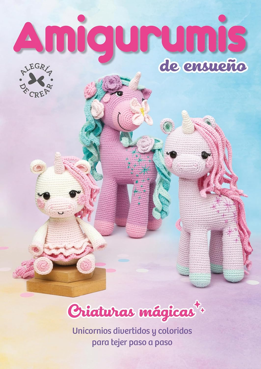 Amigurumis de Ensueño: Criaturas Mágicas. Unicornios divertidos y coloridos para tejer paso a paso (Spanish Edition) baixar livro de graça