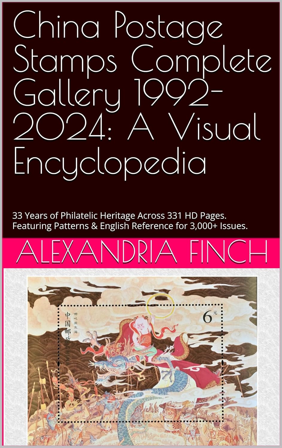 China Postage Stamps Complete Gallery 1992-2024: A Visual Encyclopedia: 33 Years of Philatelic Heritage Across 331 HD Pages. Featuring Patterns & English... Gallery Series Book 1) (English Edition) baixar livro de graça