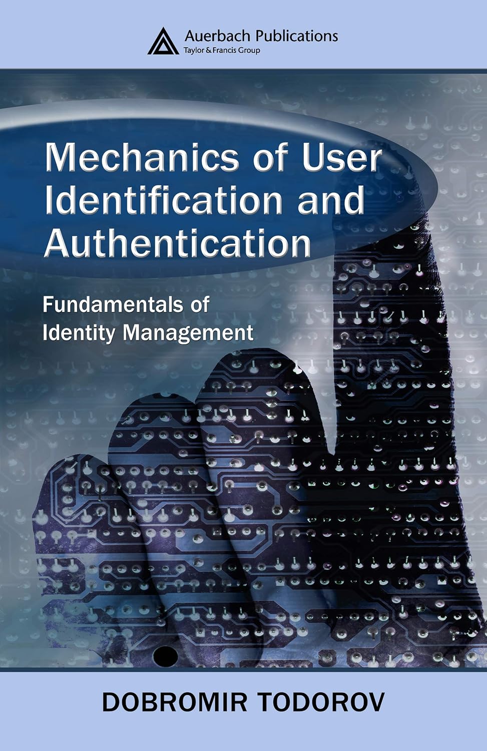 Mechanics of User Identification and Authentication: Fundamentals of Identity Management (English Edition) baixar o livro de graça