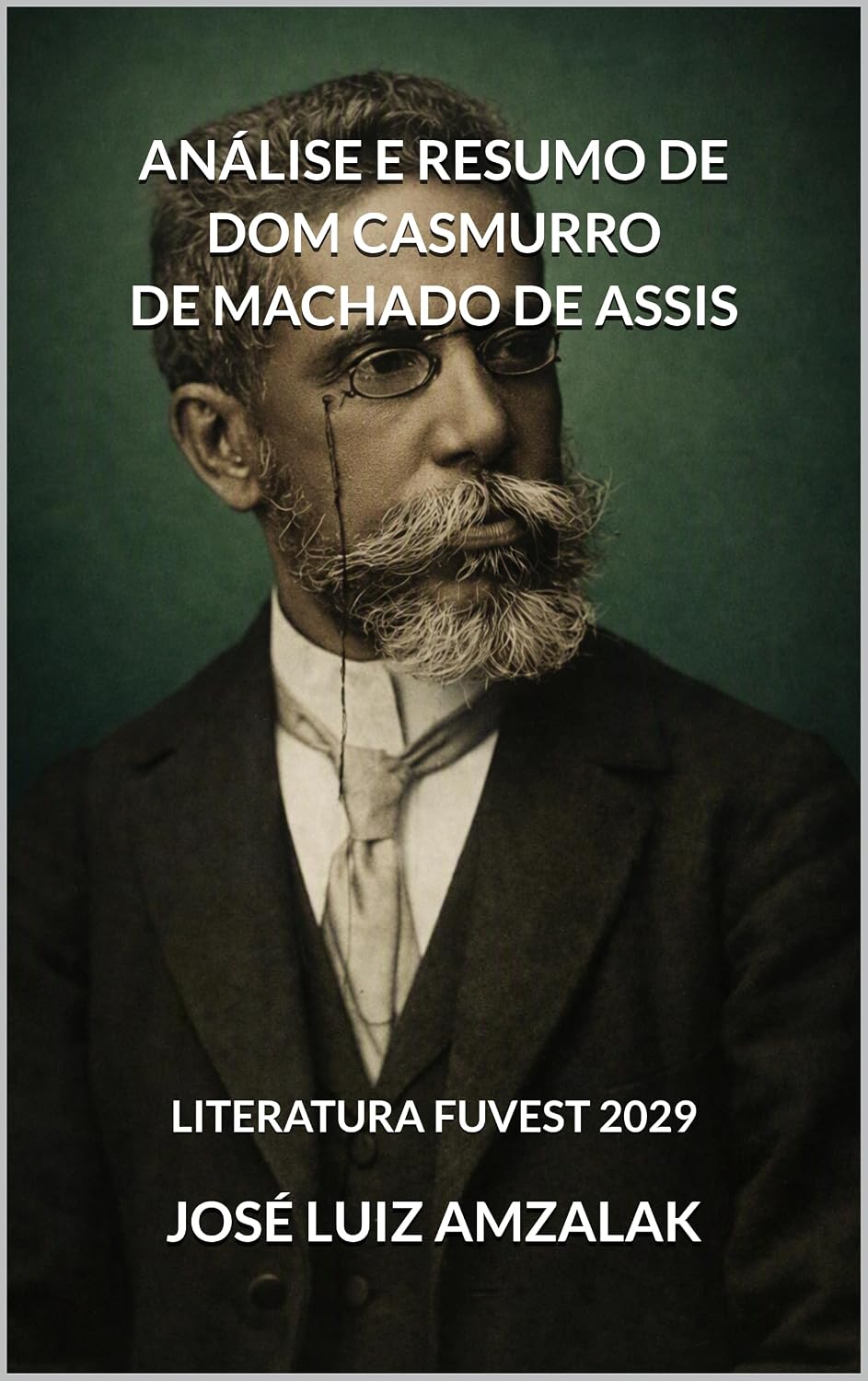 ANÁLISE E RESUMO DE DOM CASMURRO DE MACHADO DE ASSIS: LITERATURA FUVEST 2029 baixar livro de graça