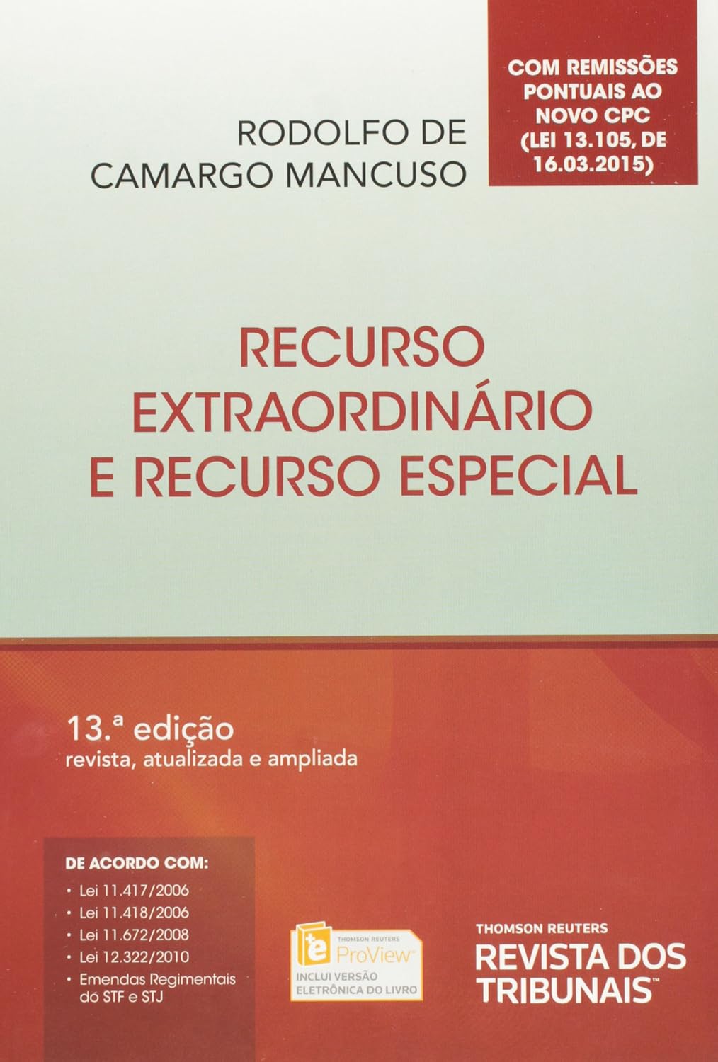 ler totalmente Recursos Extraordinário e Recurso Especial