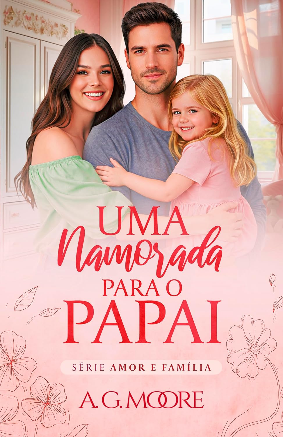 capítulo por capítulo baixar UMA NAMORADA PARA O PAPAI: Amor e Família
