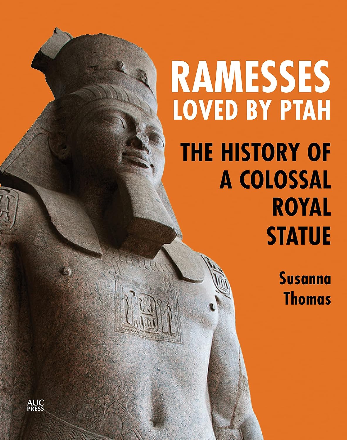 capítulo por capítulo baixar Ramesses, Loved by Ptah: The History of a Colossal Royal Statue (English Edition)