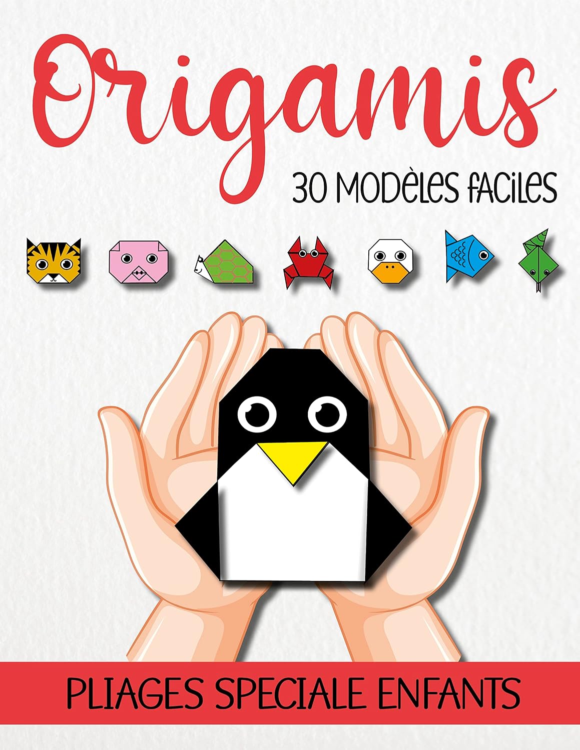 ler totalmente Origamis: 30 modèles faciles, pliages spécial enfants: Livre origami pour les enfants, modèles de pliages en papier facile, activité manuelle pour enfant, DIY pas à pas à suivre (French Edition)