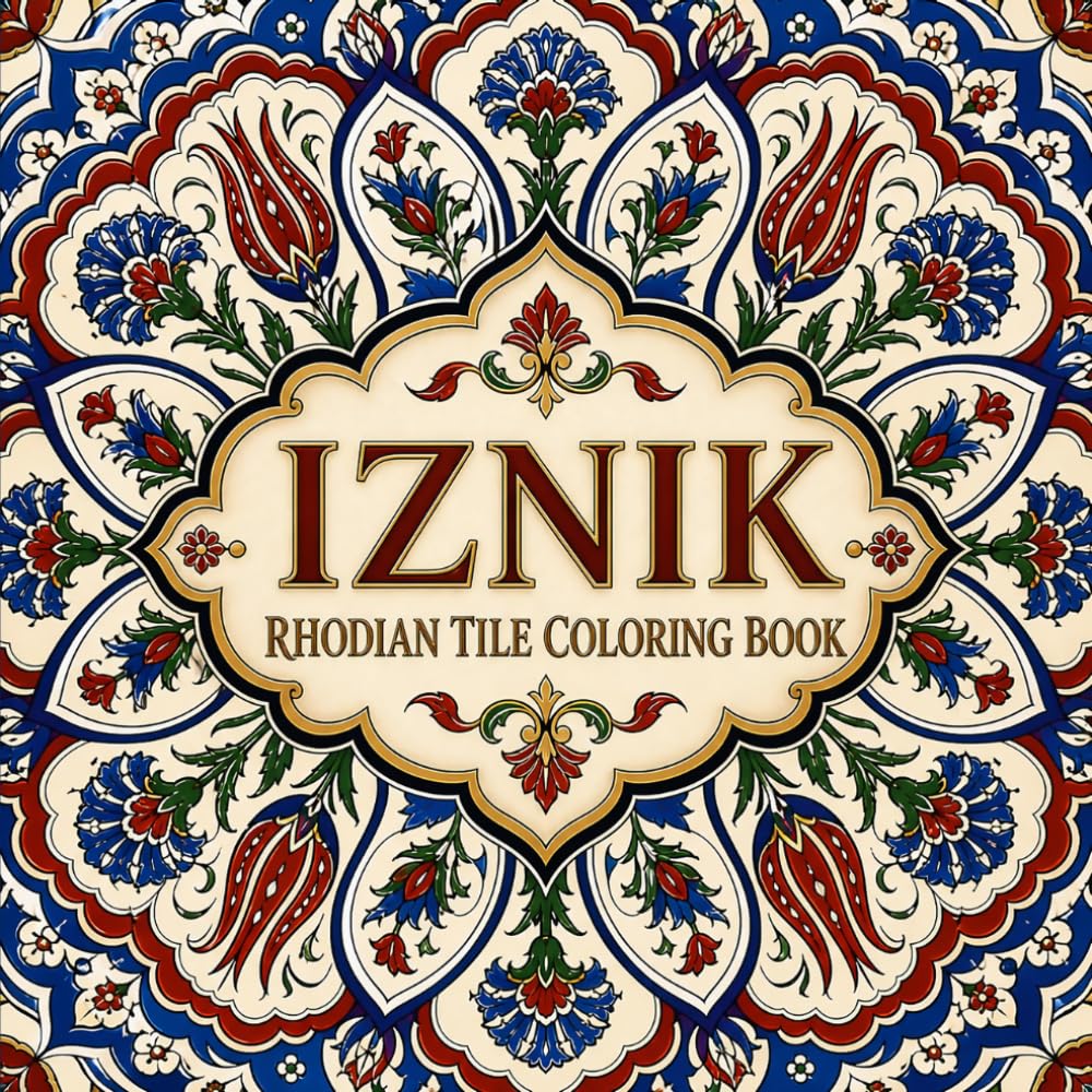 capítulo por capítulo baixar Iznik Rhodian Tile Coloring Book: The Bole-Red Workshops of Ottoman Iznik: 40 Layered Tulip Cup and Scalloped Rim Tile Panels