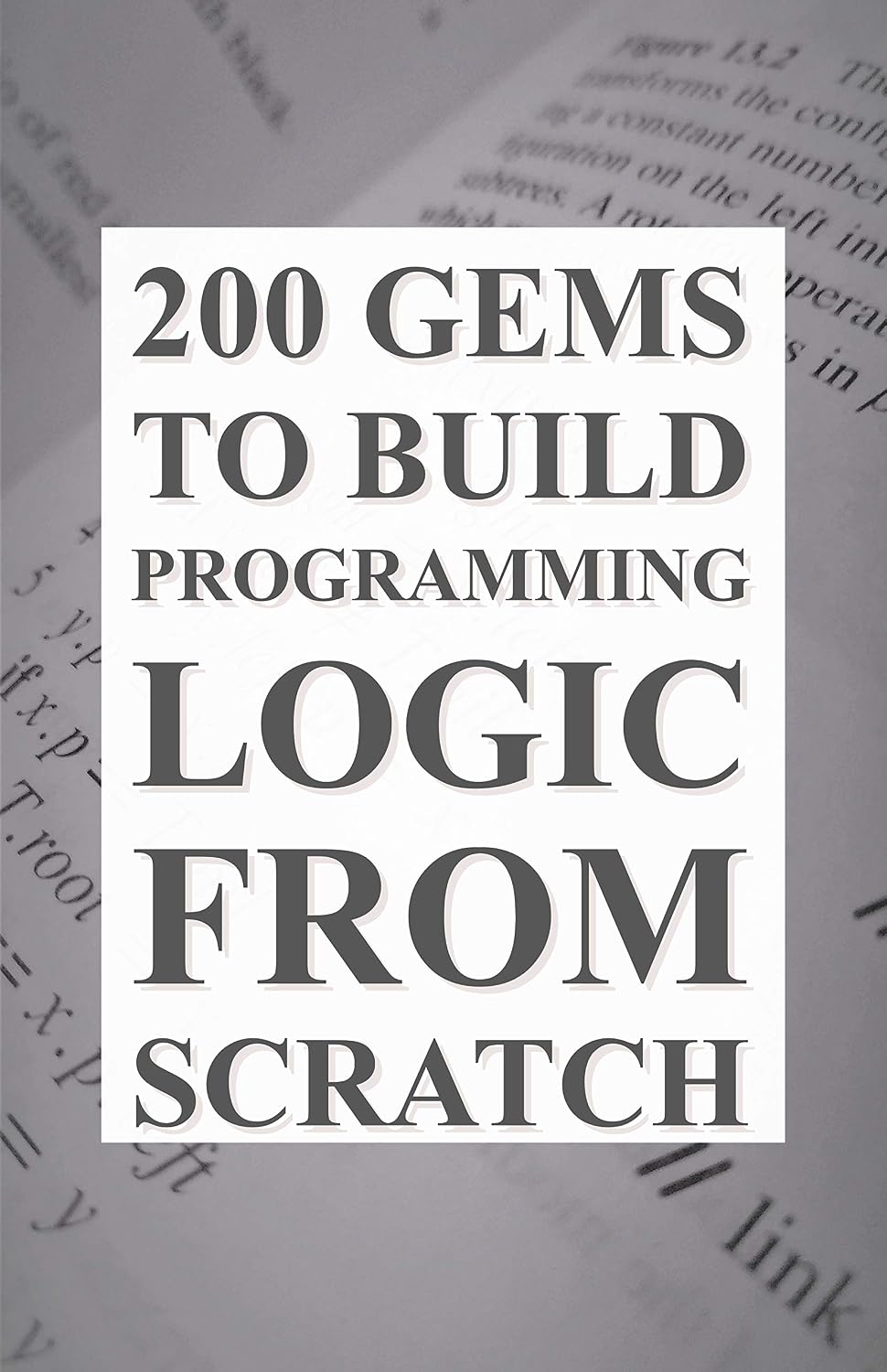 ler totalmente 200 Gems: To Build Programming Logic From Scratch (English Edition)