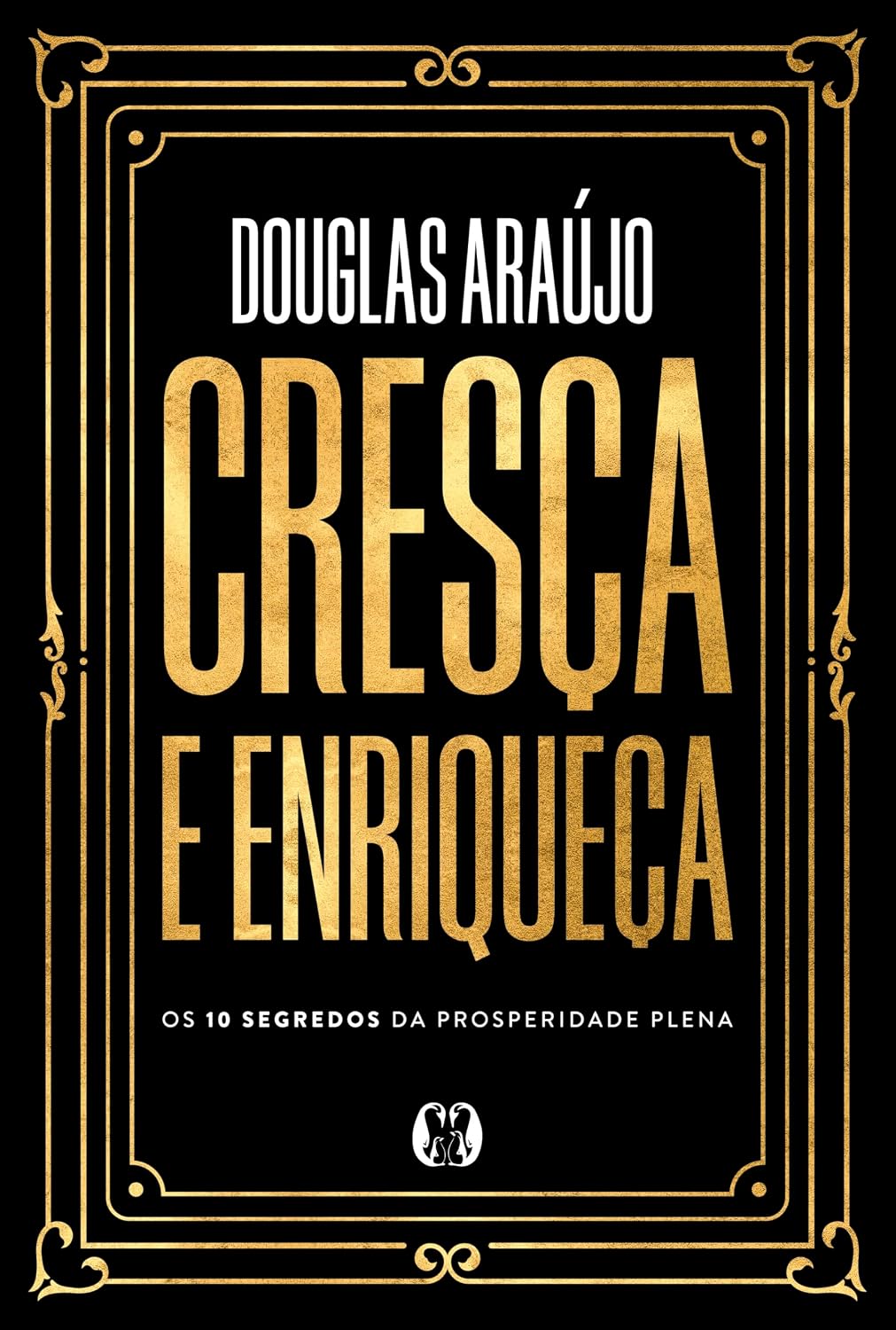 Cresça e enriqueça: Os 10 segredos da prosperidade plena baixar o livro de graça