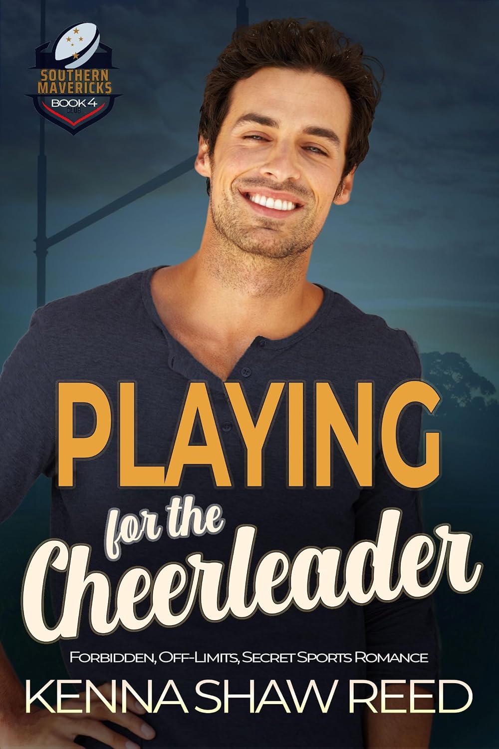Playing for the Cheerleader: a forbidden, off-limits, secret rugby league romance (Southern Mavericks Rugby League Book 4) (English Edition) baixar o livro de graça