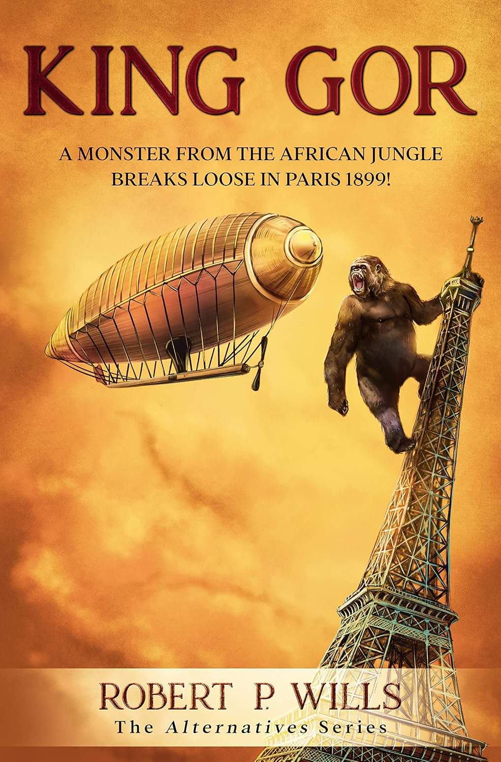 King Gor: A Monster from the African Jungle Breaks Loose in Paris 1899 (Alternatives) (English Edition) baixar livro de graça