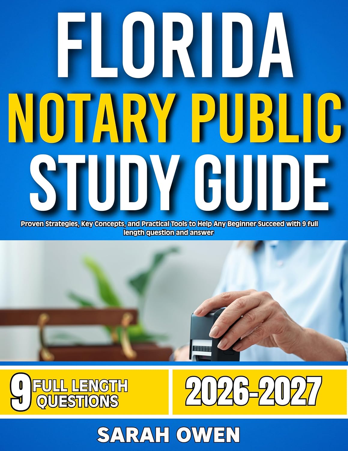 FLORIDA NOTARY PUBLIC STUDY GUIDE 2026-2027: Proven Strategies, Key Concepts, And Practical Tools To Help Any Beginner Succeed With 9 Full Length Question And Answer (English Edition) baixar livro de graça