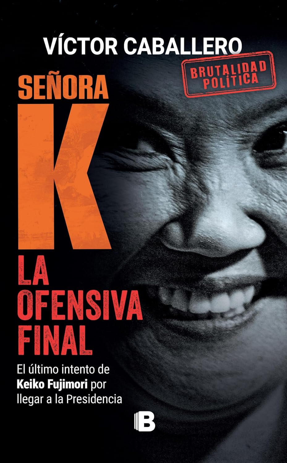 ler totalmente Señora K. La ofensiva final: El último intento de Keiko Fujimori por llegar al poder (Spanish Edition)