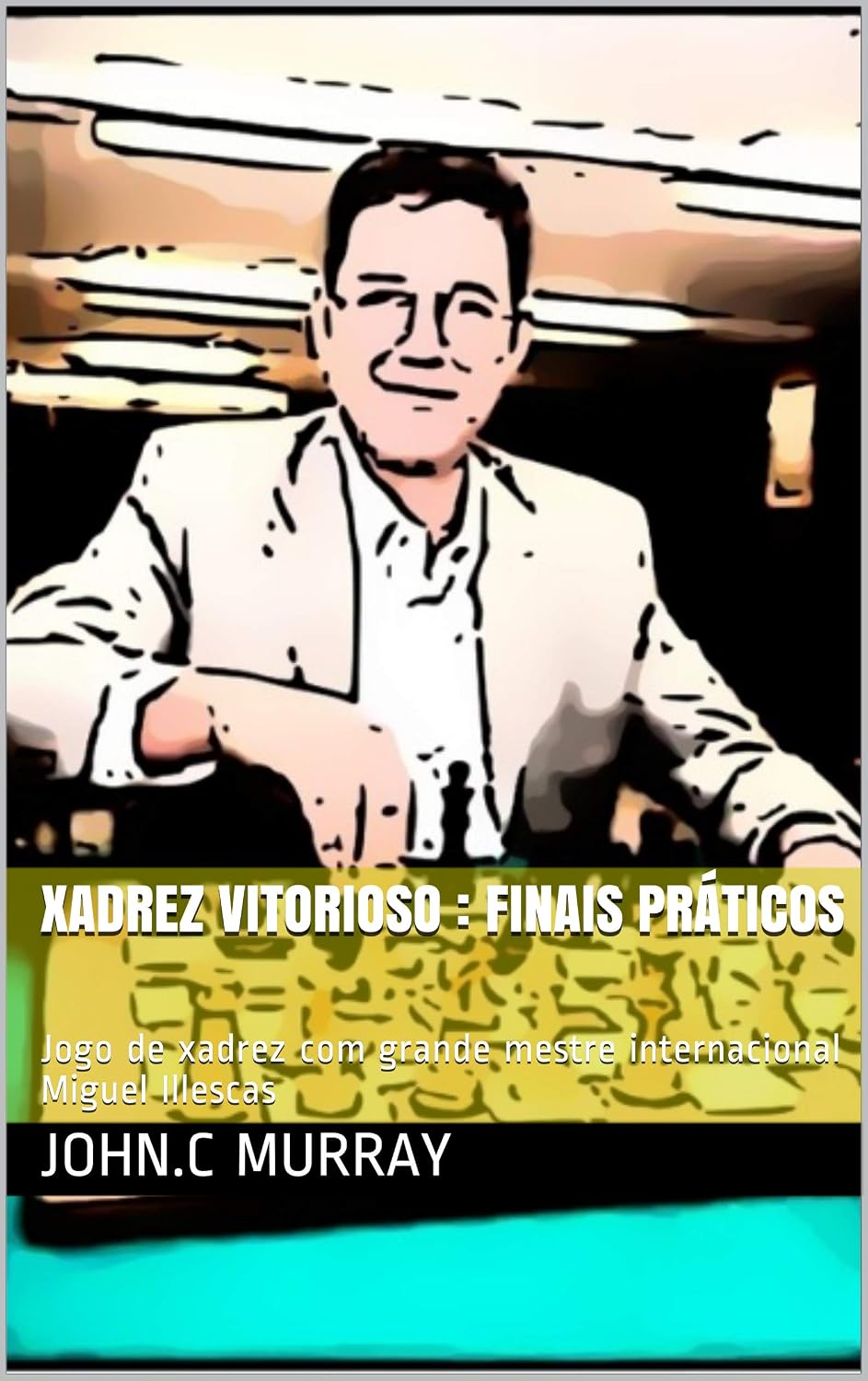 ler totalmente Xadrez Vitorioso: finais práticos: Jogo de xadrez com grande mestre internacional Miguel Illescas