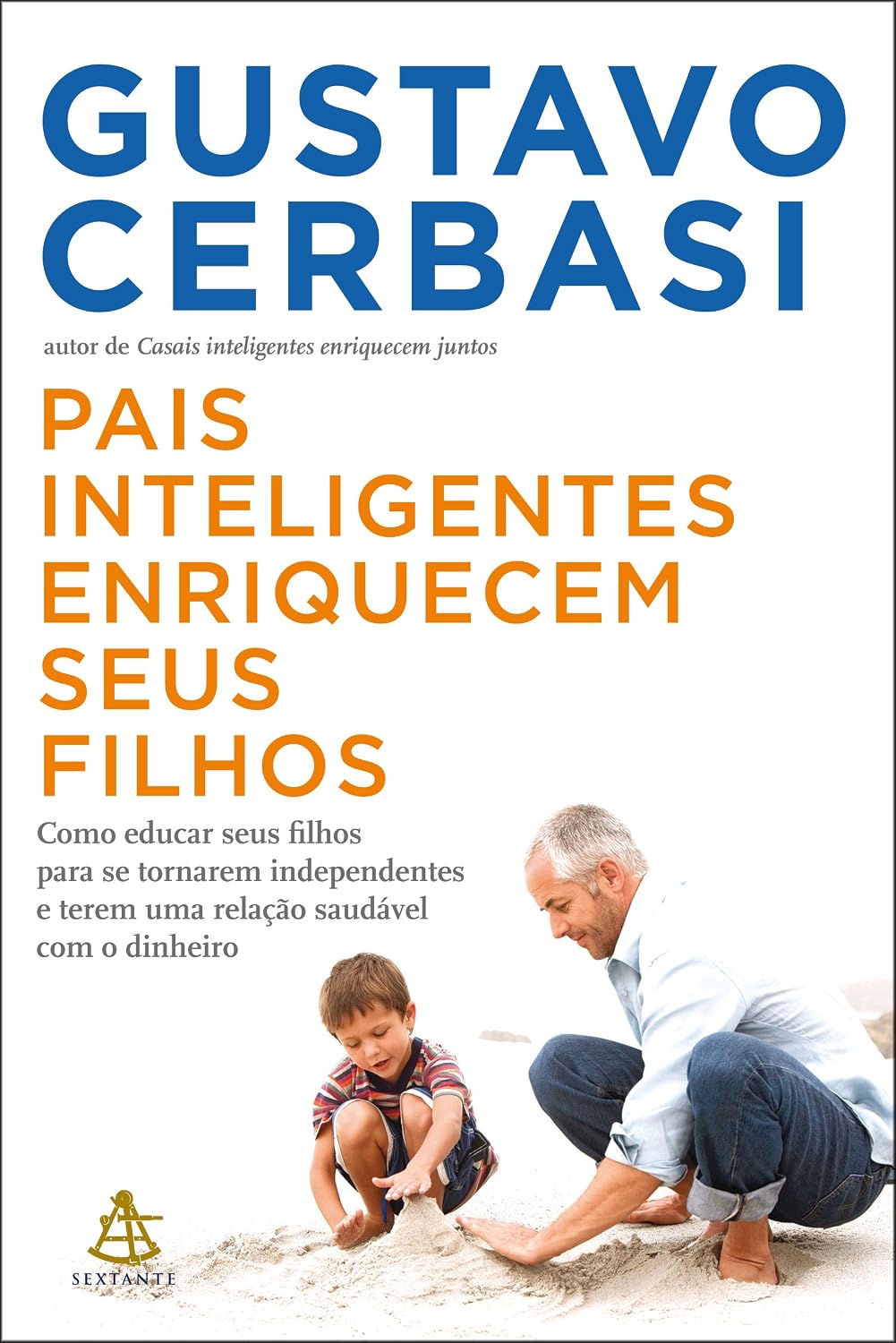 Pais inteligentes enriquecem seus filhos