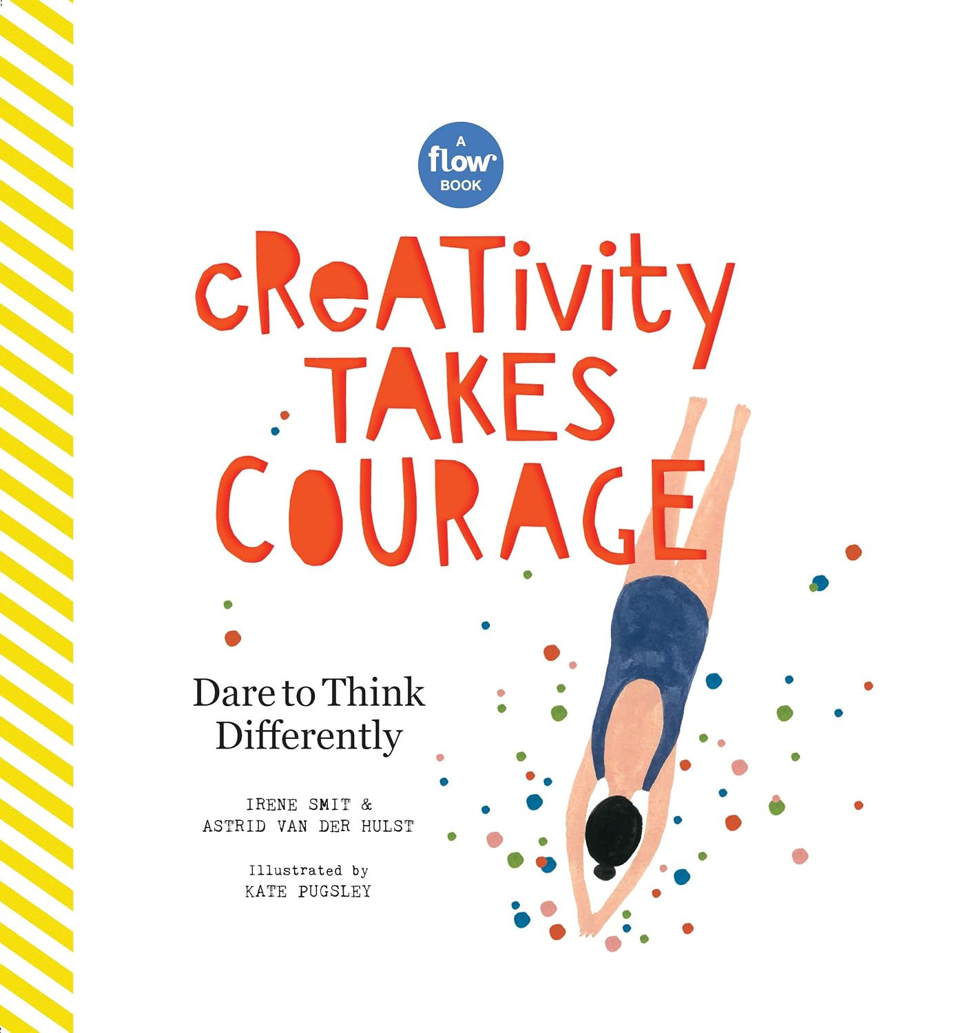 ler totalmente Creativity Takes Courage: Dare to Think Differently (Flow)