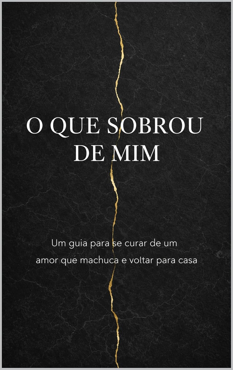 O Que Sobrou de Mim: Um guia para quem amou demais, se perdeu pelo caminho e agora precisa aprender a voltar para casa. baixar livro de graça