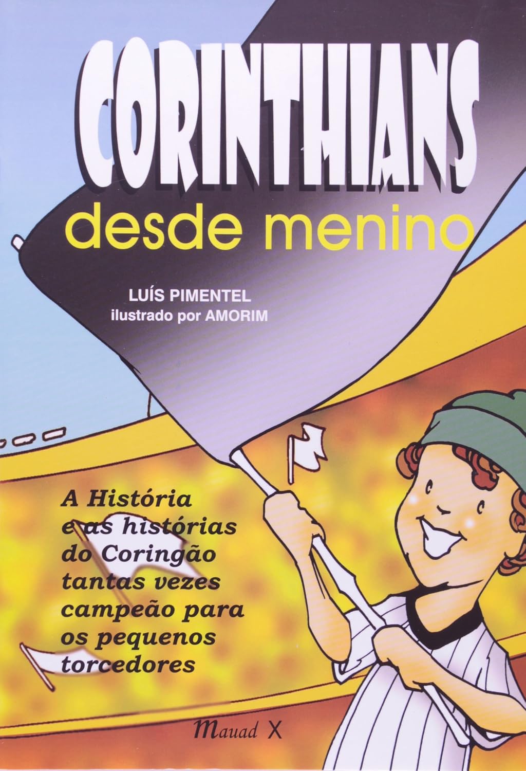 capítulo por capítulo baixar Corinthians Desde Menino