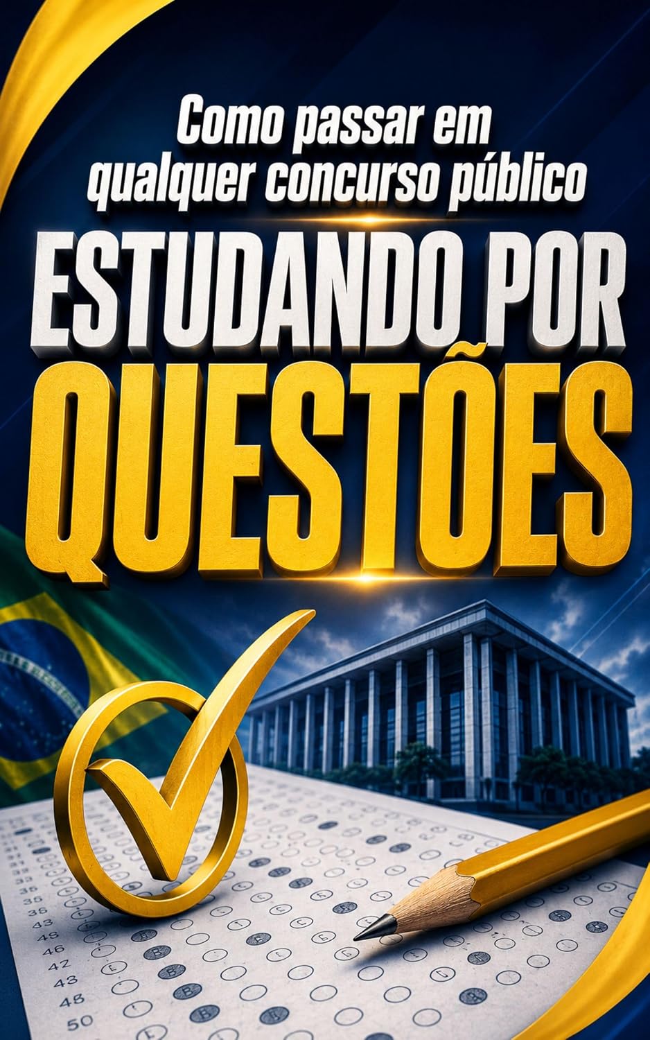Como passar em qualquer concurso público: O Guia Prático do Estudo por Questões com Inteligência Artificial baixar o livro de graça
