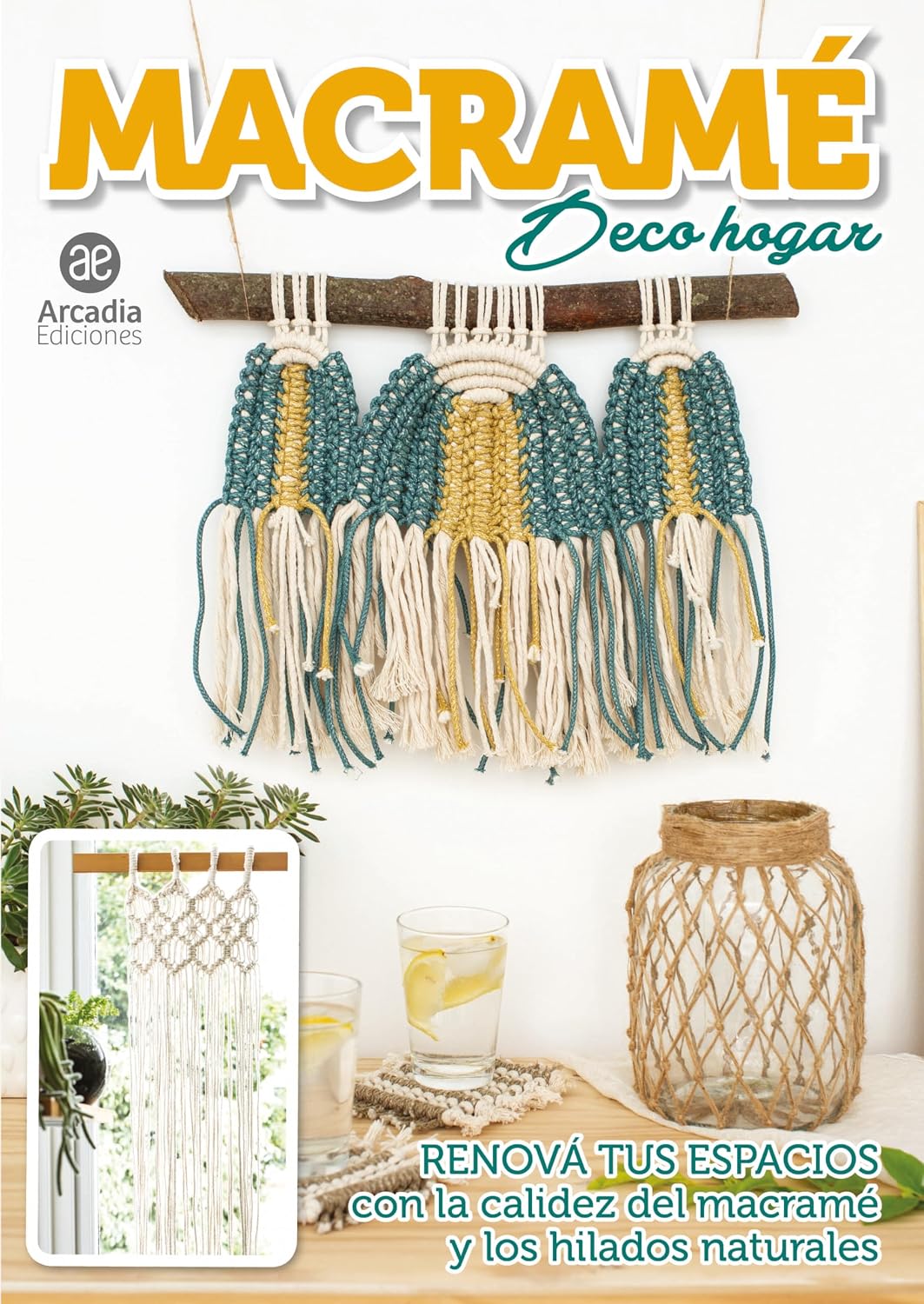 Macramé Deco Hogar: Renova tus espacios con la calidez del macramé y los hilados naturales (Spanish Edition) baixar o livro de graça