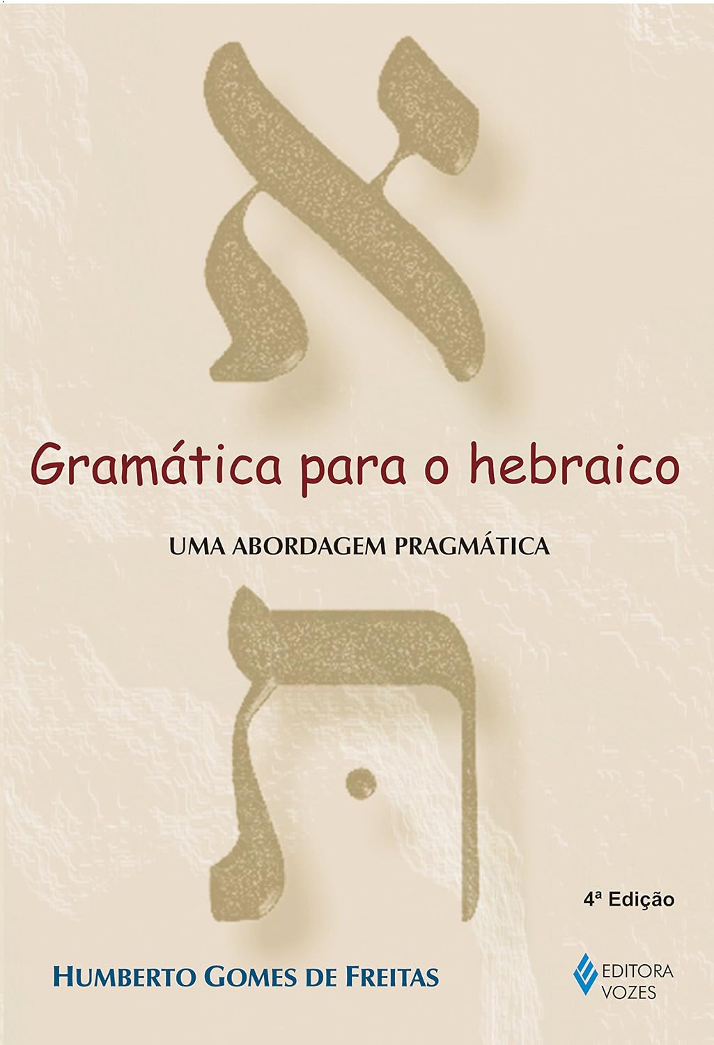ler totalmente Gramática para o hebraico: Uma abordagem pragmática