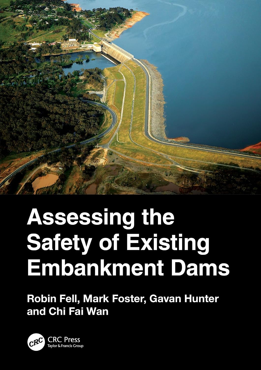 Assessing the Safety of Existing Embankment Dams (English Edition)